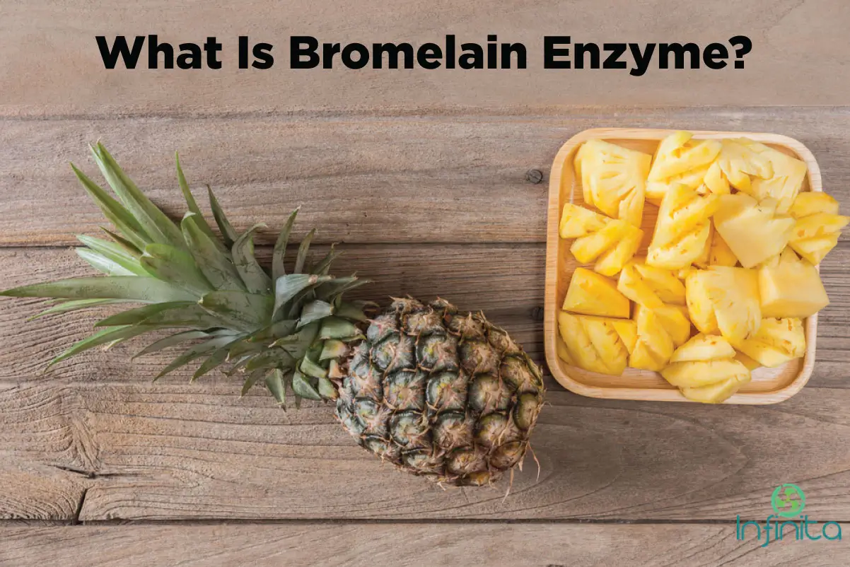 How Bromelain Enzyme Is Made And Its Benefits