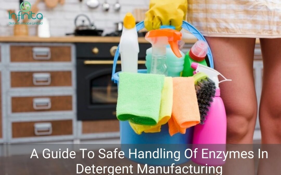 A Guide To Safe Handling Of Enzymes In Detergent Manufacturing