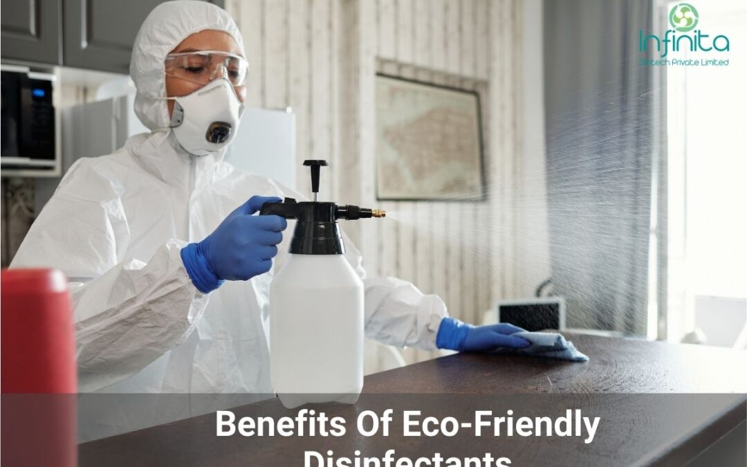 Benefits Of Eco-Friendly Disinfectants