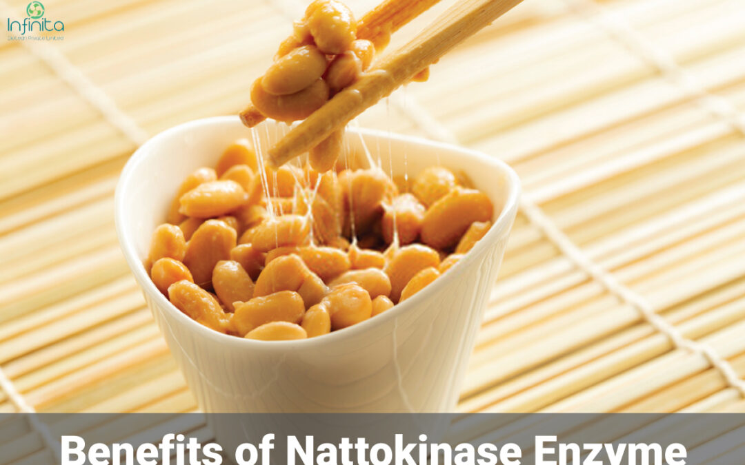 Nattokinase Enzymes And Their Benefits