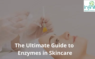 The Ultimate Guide to Enzymes in Skincare