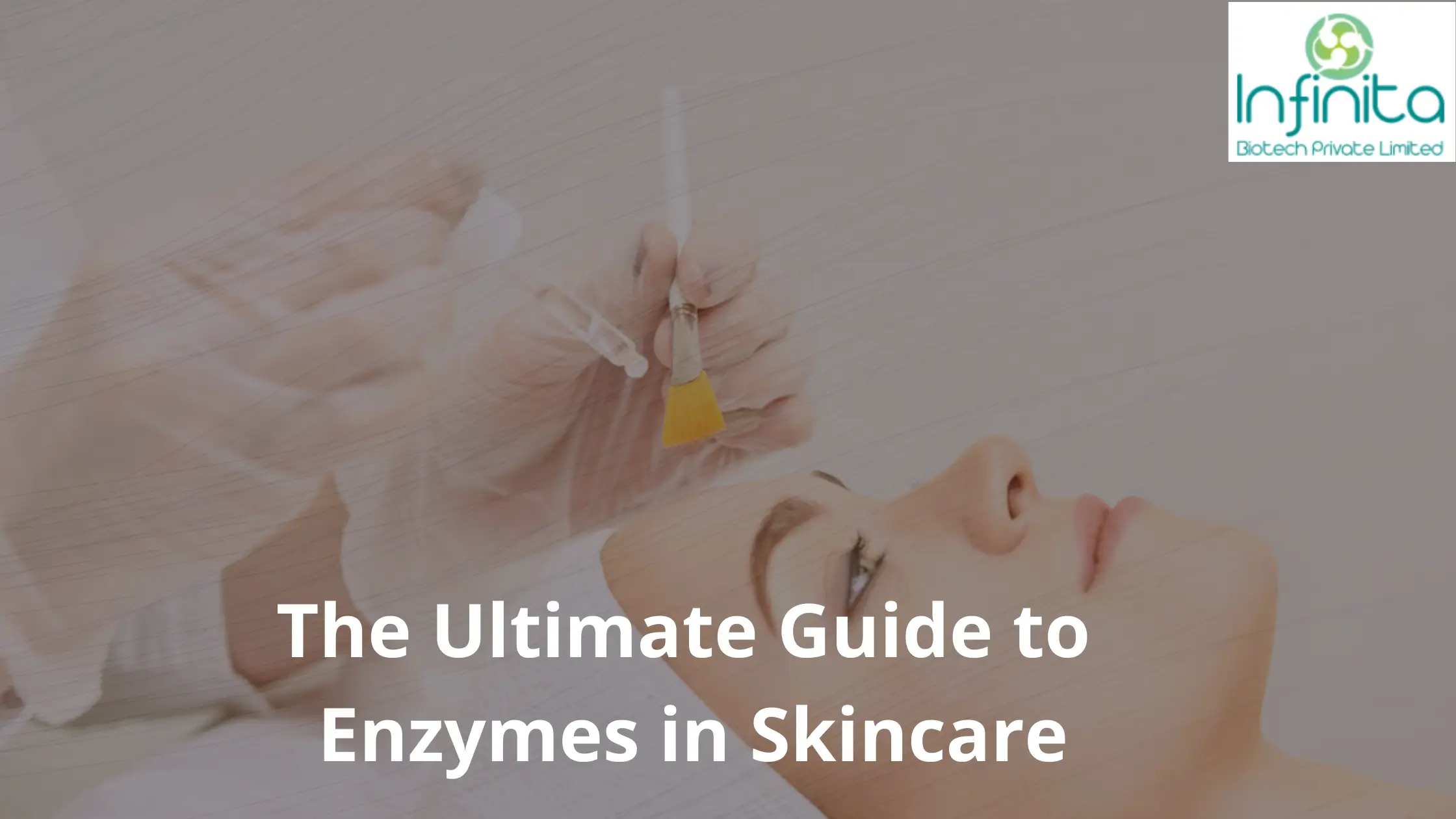 Enzymes in skincare