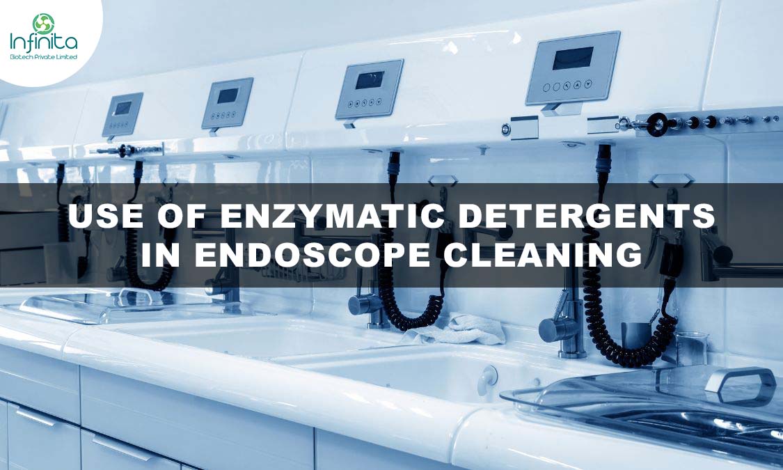 Enzymatic Detergents in Endoscope Cleaning
